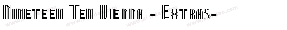Nineteen Ten Vienna - Extras字体转换